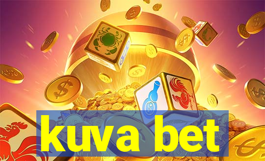 kuva bet