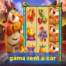 gama rent a car