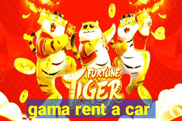 gama rent a car