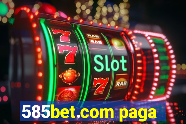 585bet.com paga