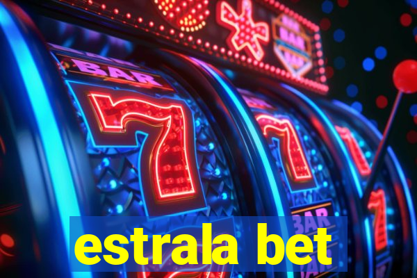 estrala bet