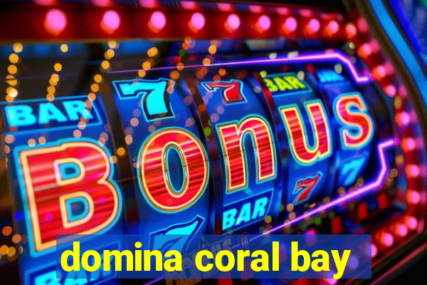 domina coral bay