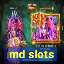 md slots