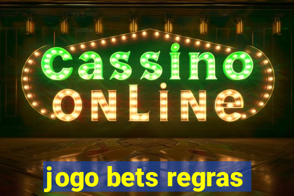 jogo bets regras