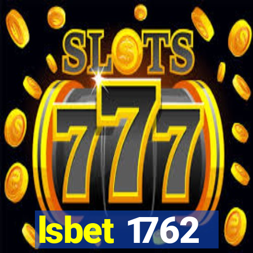 lsbet 1762