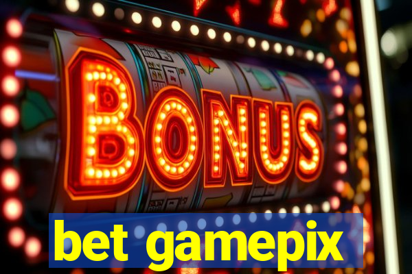 bet gamepix