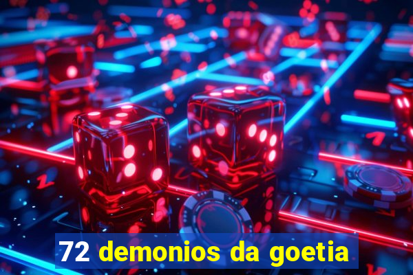 72 demonios da goetia