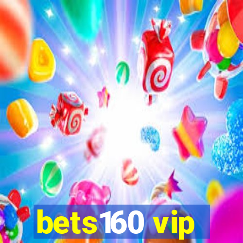 bets160 vip