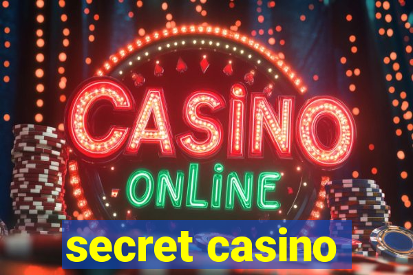 secret casino