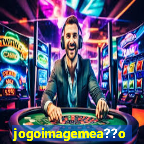 jogoimagemea??o