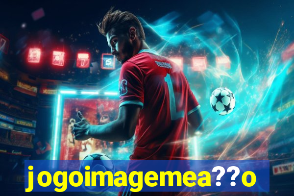 jogoimagemea??o