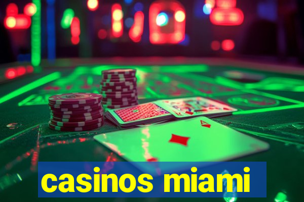 casinos miami