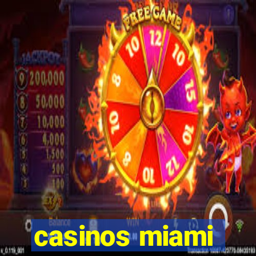 casinos miami