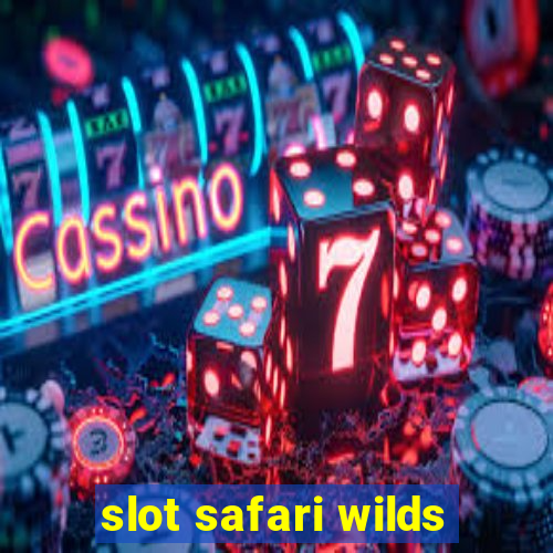 slot safari wilds