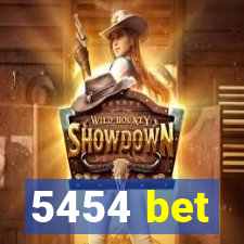 5454 bet