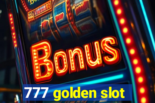 777 golden slot