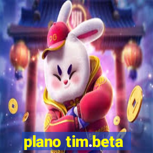 plano tim.beta