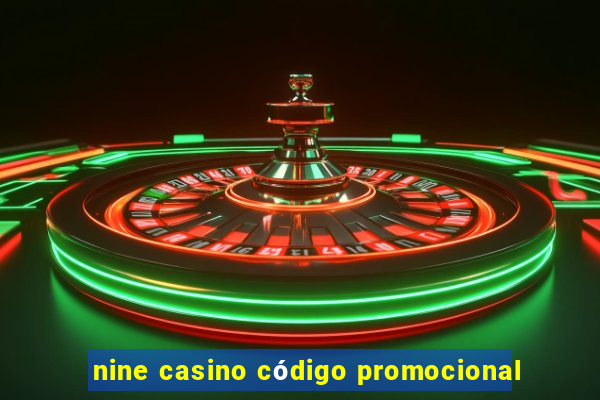 nine casino código promocional