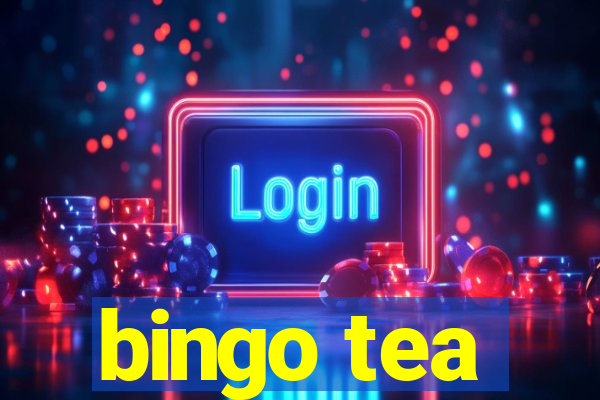 bingo tea