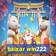 baixar win222