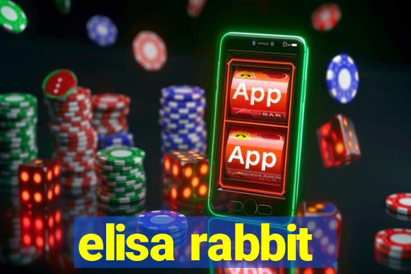 elisa rabbit