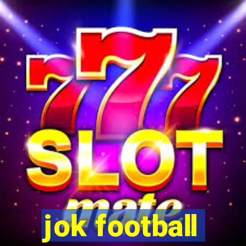 jok football