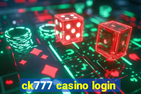 ck777 casino login