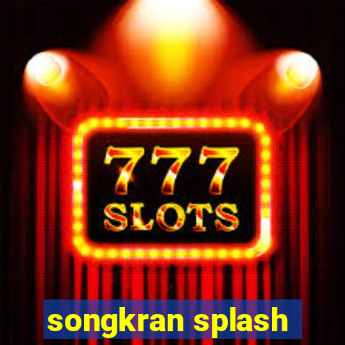 songkran splash