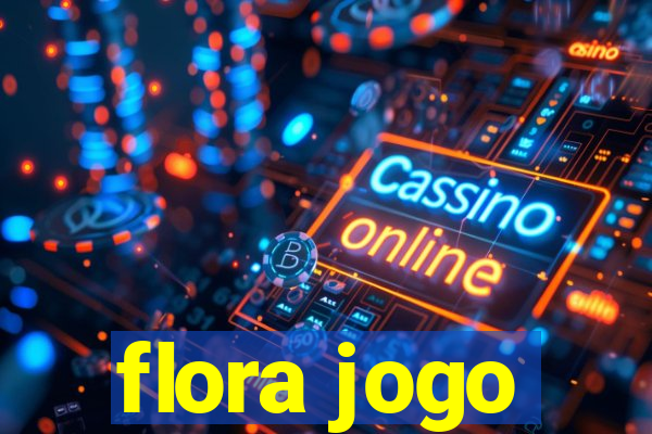 flora jogo