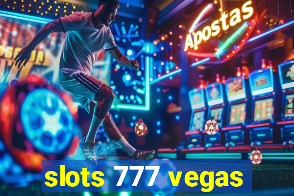 slots 777 vegas