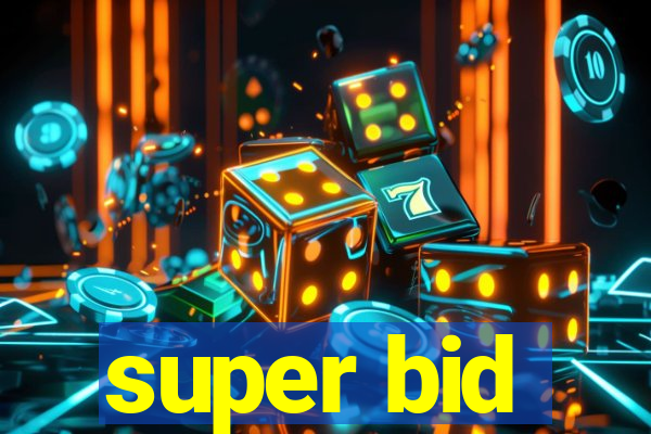 super bid