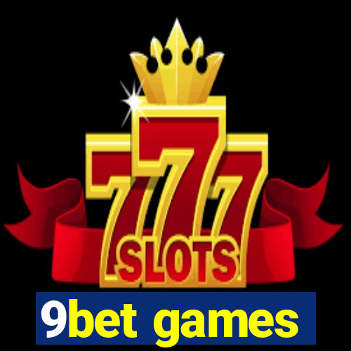 9bet games