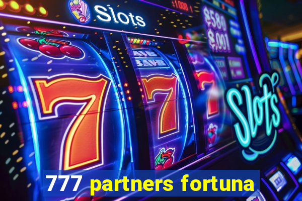 777 partners fortuna