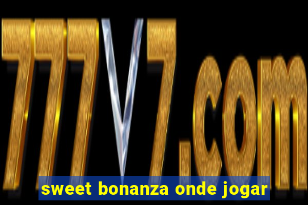 sweet bonanza onde jogar