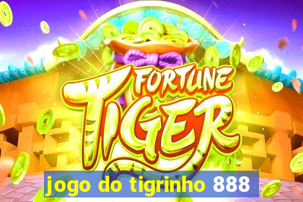 jogo do tigrinho 888