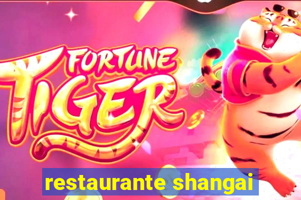 restaurante shangai