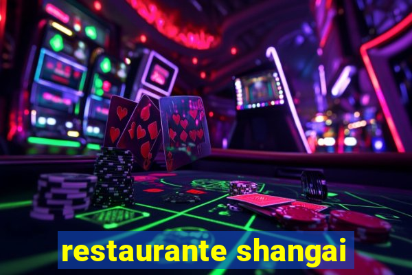 restaurante shangai