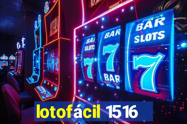 lotofácil 1516