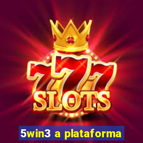 5win3 a plataforma