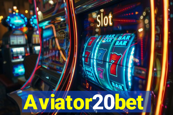 Aviator20bet