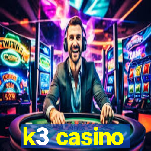 k3 casino