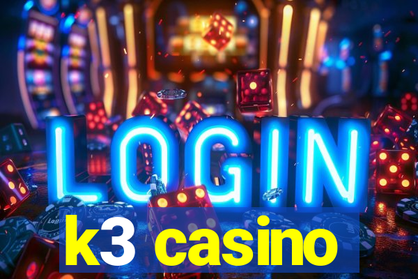 k3 casino