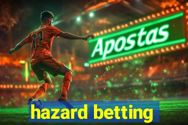 hazard betting