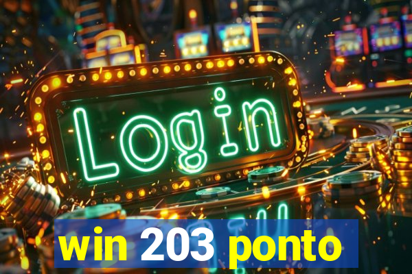 win 203 ponto