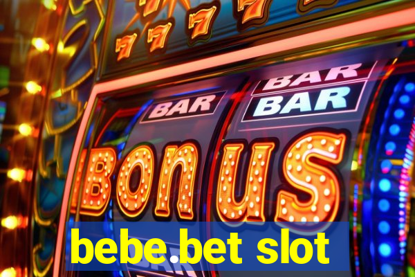 bebe.bet slot