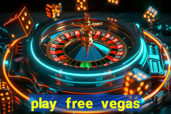 play free vegas slots games