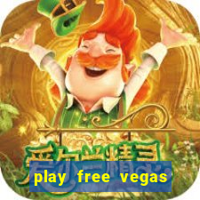 play free vegas slots games