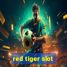 red tiger slot