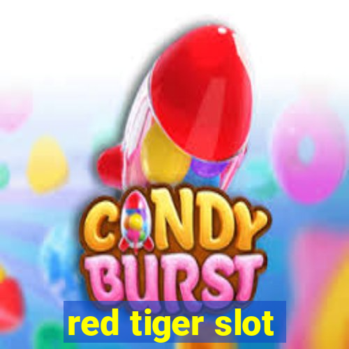 red tiger slot