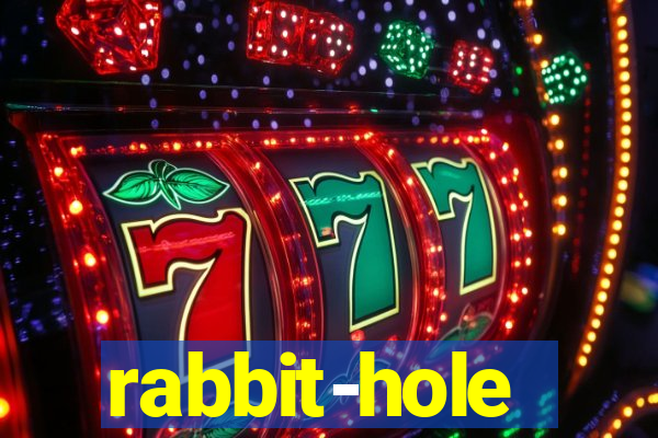 rabbit-hole